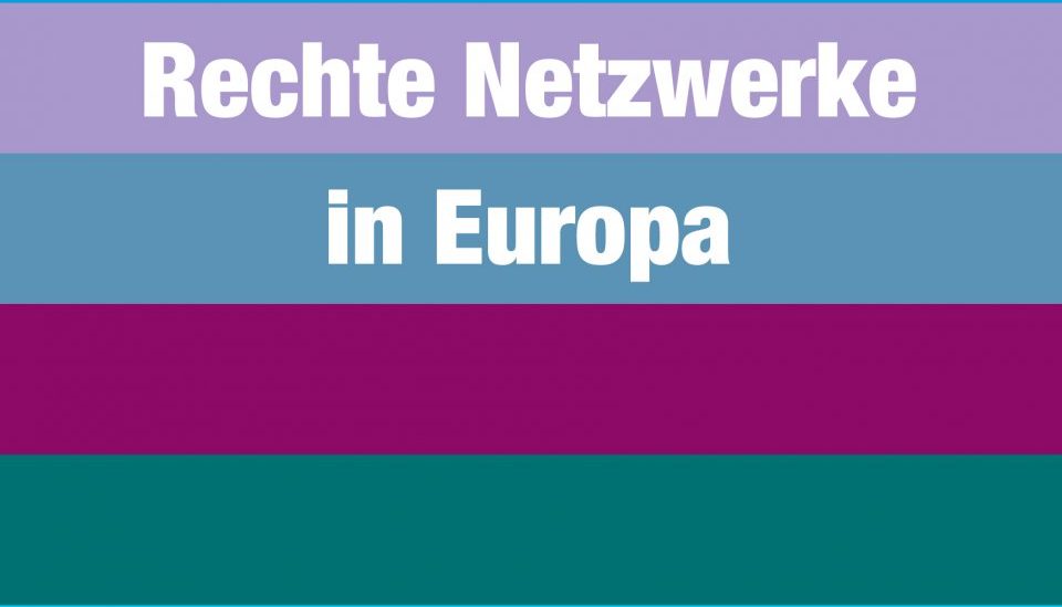Rechte Netzwerke in Europa